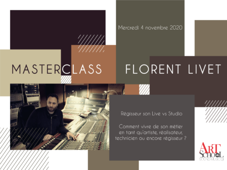 Masterclass Florent Livet (Régisseur son)