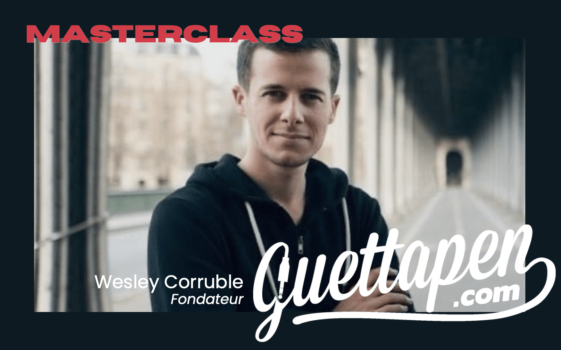 Masterclass avec Wesley, fondateur du média Guettapen